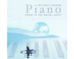 Most Relaxing Piano Album