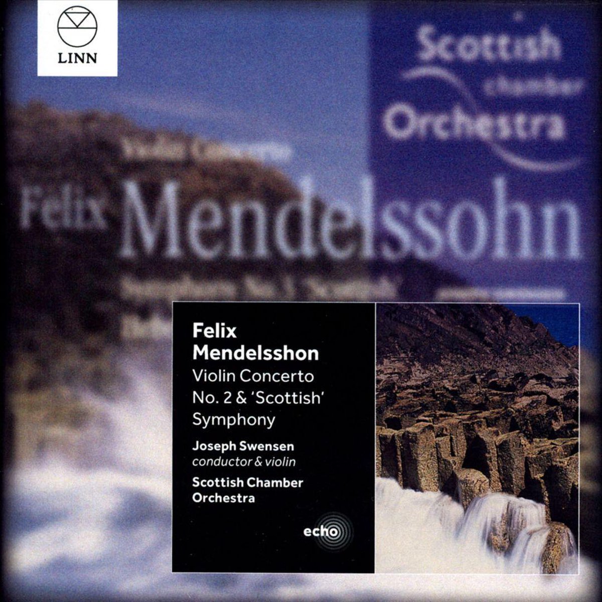Felix Mendelssohn: Violin Concerto No. 2 & 'Scottish' Symphony