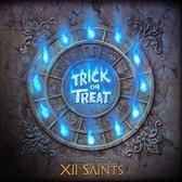 Trick Or Treat - The Legend Of The Xii Saints (CD)