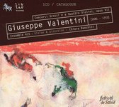 Giuseppe Valentini: Concerti Grossi e a Quattro Violini, Op. VII