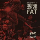 Various (Fat Music ViII) - Going Nowhere Fat (CD)
