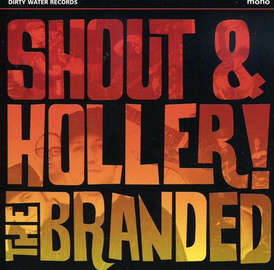 The Branded - Shout And Holler (CD)