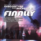 Discostyle Goes House-Finally