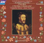 Robert Carver: 6 Part Mass; 4 Part Mass 'L'homme armé'