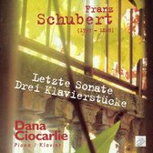 Schubert: Letzte Sonate; Drei Klavierstücke