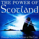 Power of Scotland: Powerful Scottish Anthems of Our Time