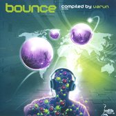 Bounce - Compiled By Dj  Varun/W/Audio Hijack/Kali/Vibraddict/A.O.
