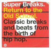 Super Breaks. Return To The Old School