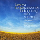Luxury House For A Passionate Beginning With Summer