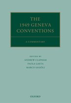 Oxford Commentaries on International Law - The 1949 Geneva Conventions