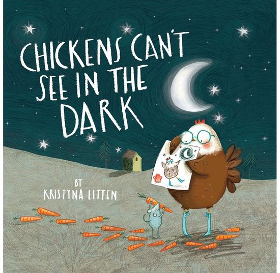 Chickens Can't See in the Dark - cover