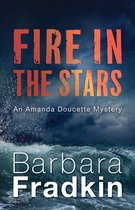 An Amanda Doucette Mystery 1 - Fire in the Stars