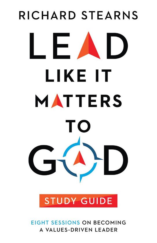 Lead Like It Matters to God Study Guide - cover