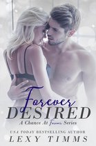 A Chance at Forever Series 2 - Forever Desired
