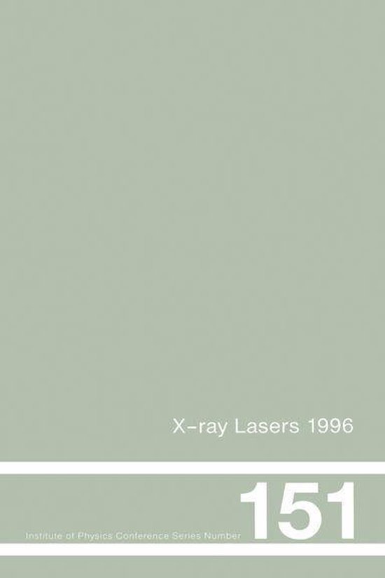 Institute of Physics Conference Series - X-Ray Lasers 1996 - cover