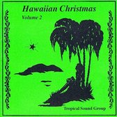 Tropical Sound Group - Hawaiian Christmas, Volume 2