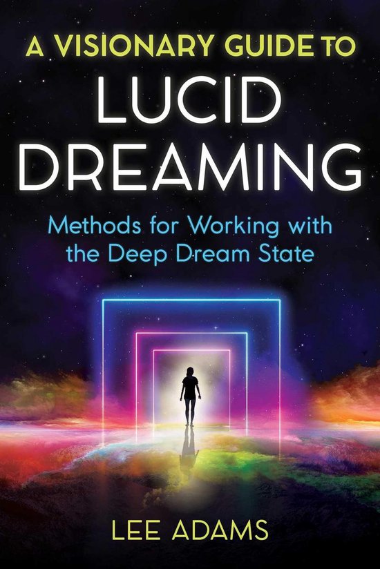 A Visionary Guide to Lucid Dreaming - cover