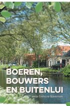 Boeren, Bouwers en Buitenlui en de Enkhuizer Boerenhoek