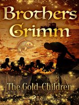 Grimm's Fairy Tales 85 - The Gold-Children