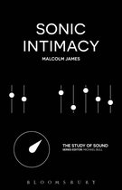 The Study of Sound - Sonic Intimacy