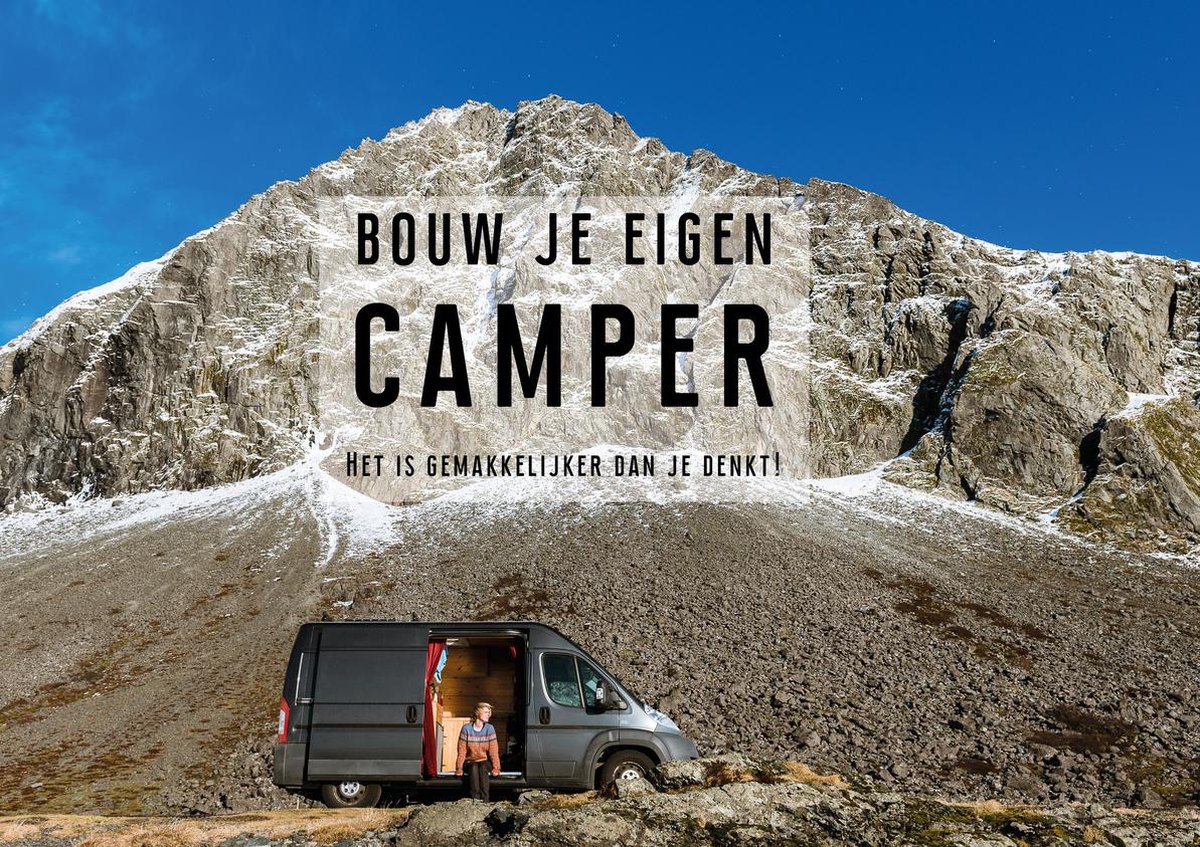 Algemeen mat duidelijk Camper bouwen - Bouw je eigen camper, Jantina Scheltema | 9789090336138 |  Boeken | bol.com