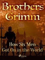 Grimm's Fairy Tales 71 - How Six Men Got On in the World