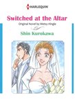 SWITCHED AT THE ALTAR (Harlequin Comics)