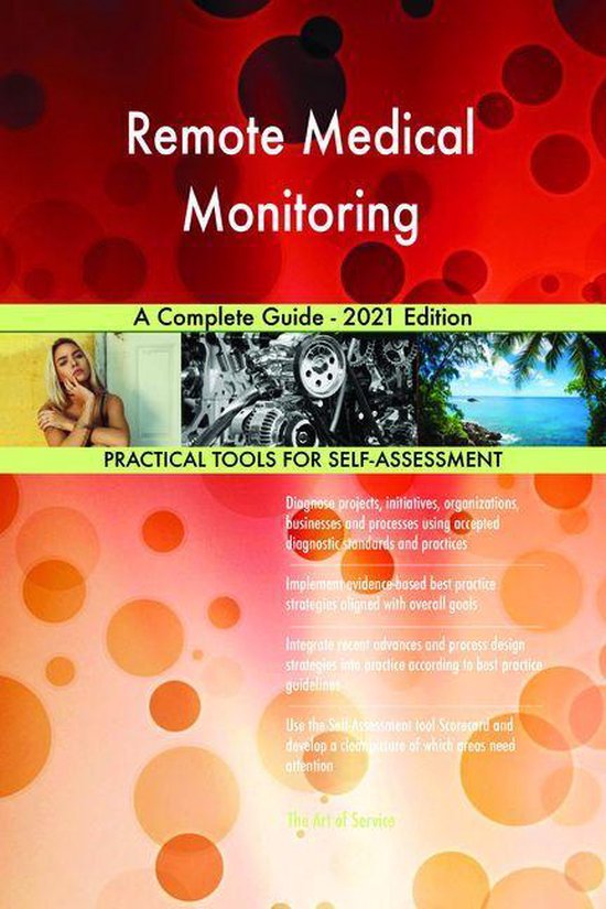 Remote Medical Monitoring A Complete Guide 2021 Edition (ebook