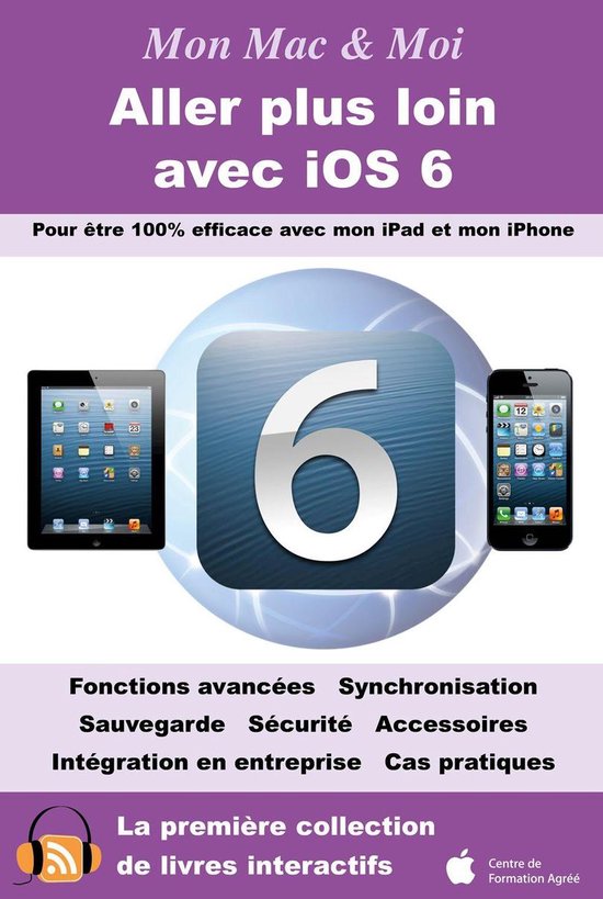 Mon Mac & Moi 077 - Aller plus loin avec iOS 6 - cover