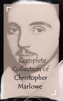 Classic Collection Series - Complete Collection of Christopher Marlowe