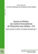 Jeunes et médias, Les cahiers francophones de l'éducation aux médias - n° 5