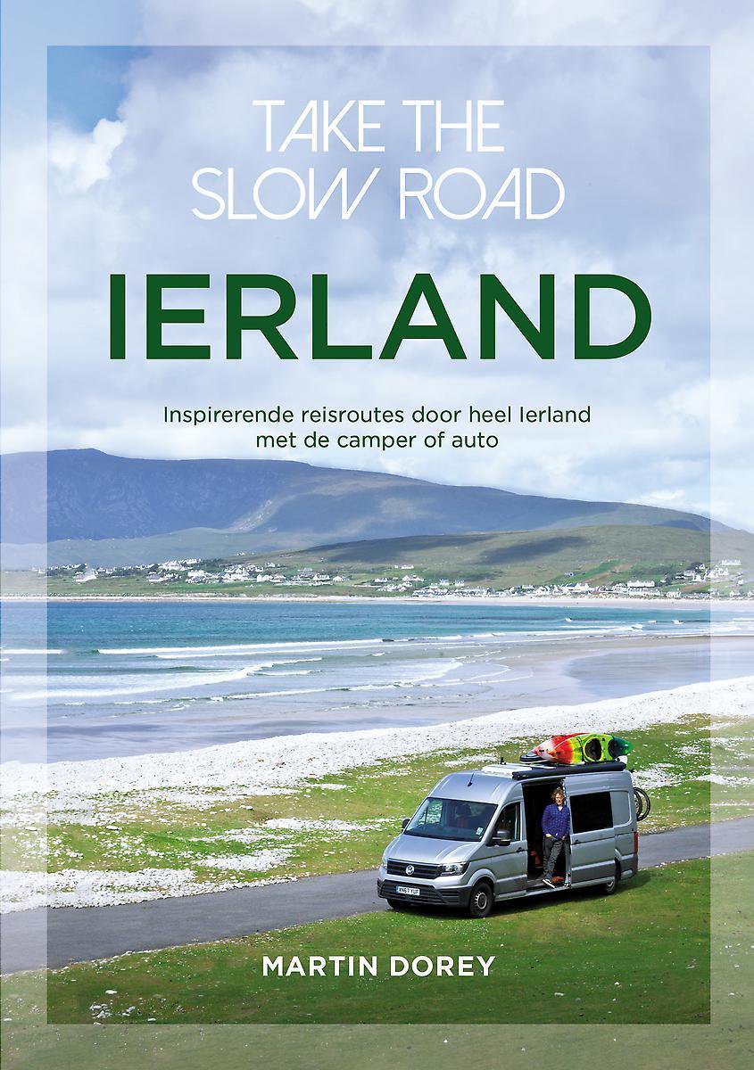 Take the slow road - Ierland - Martin Dorey