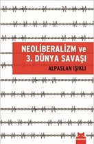 Neoliberalizm ve 3. Dünya Savaşı