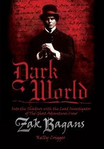 Dark World: Into the Shadows with the Lead Investigator of the Ghost Adventures Crew