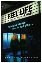 ReeL Life: A Novel