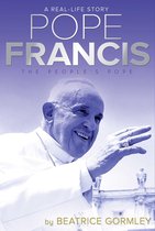 A Real-Life Story - Pope Francis