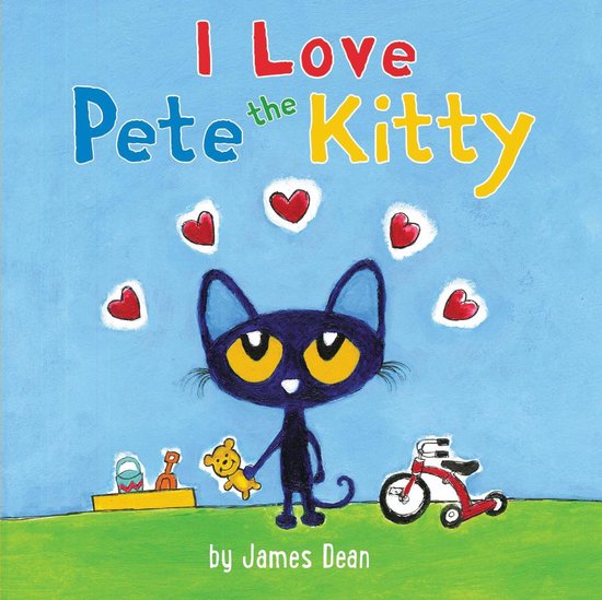 Pete the Cat - Pete the Kitty: I Love Pete the Kitty - cover