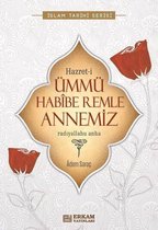Hazreti- Ümmü Habibe Remle Annemiz-İslam Tarihi Serisi
