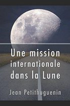 Une mission internationale dans la Lune