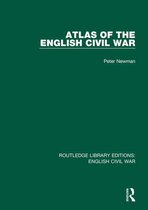 Routledge Library Editions: English Civil War - Atlas of the English Civil War
