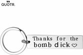 QUOTR. Sleutelhanger RVS - Thanks for the bomb dick - Met cadeauzakje