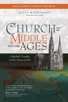 Reclaiming Catholic History - The Church and the Middle Ages (1000–1378)