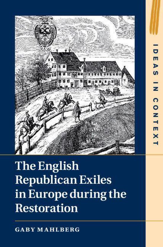 Ideas in Context - The English Republican Exiles in Europe d ... - cover