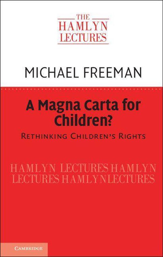 The Hamlyn Lectures - A Magna Carta for Children? - cover