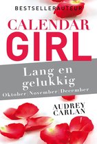 Calendar Girl 4 - Lang en gelukkig - oktober/november/december