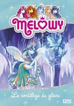 Melowy 4 - Melowy - tome 04 Le sortilège de glace