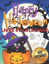 HAPPY HALLOWEEN Livre de coloriage pour enfants de 4 - 8 ans avec 100 DESSINS