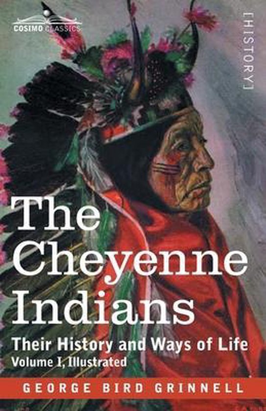 De kaft van "The Cheyenne Indians", een boek over hun geschiedenis, met een illustratie van een indiaan in traditionele kledij.
