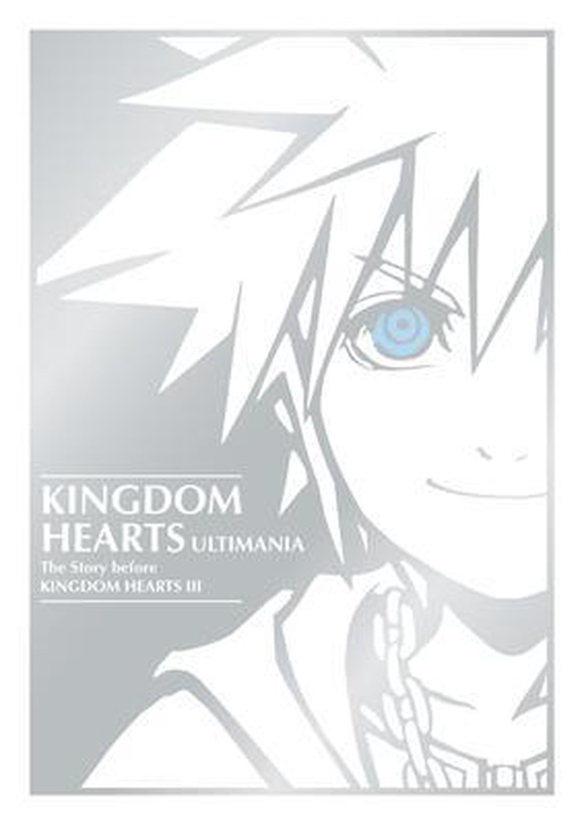 Kingdom Hearts Ultimania: The Story Before Kingdom Hearts III - Square Enix