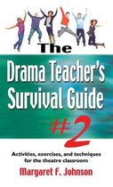 Drama Teacher's Survival Guide #2
